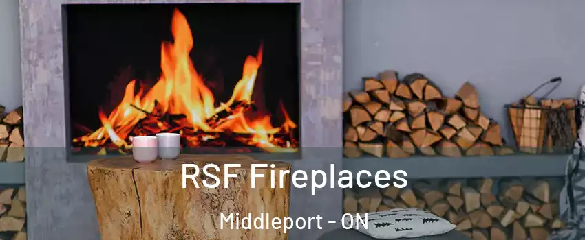 RSF Fireplaces Middleport - ON
