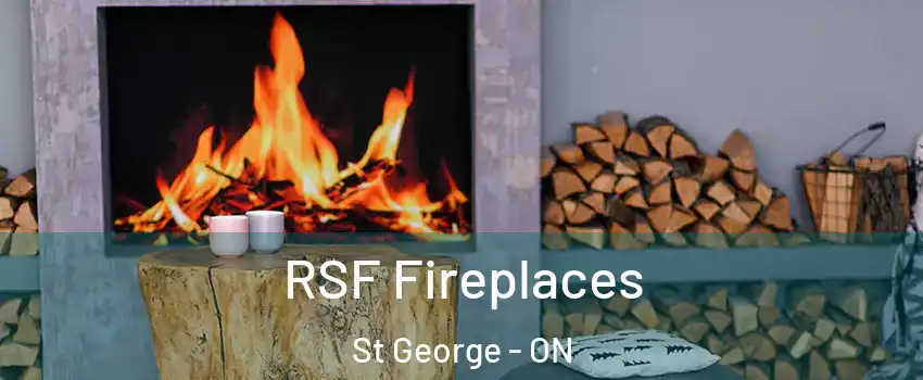  RSF Fireplaces St George - ON