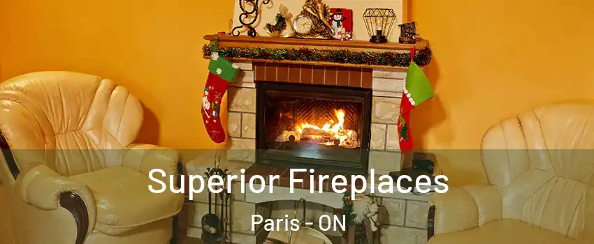  Superior Fireplaces Paris - ON