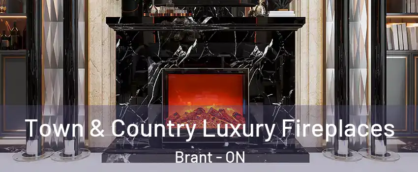  Town & Country Luxury Fireplaces Brant - ON