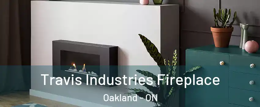  Travis Industries Fireplace Oakland - ON