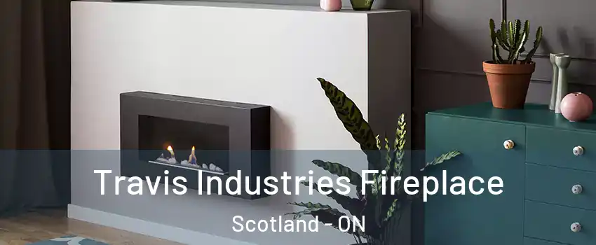  Travis Industries Fireplace Scotland - ON