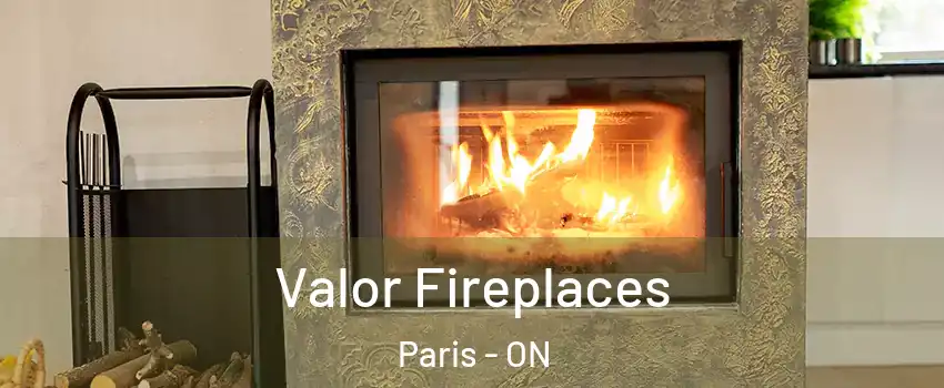  Valor Fireplaces Paris - ON
