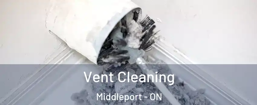 Vent Cleaning Middleport - ON