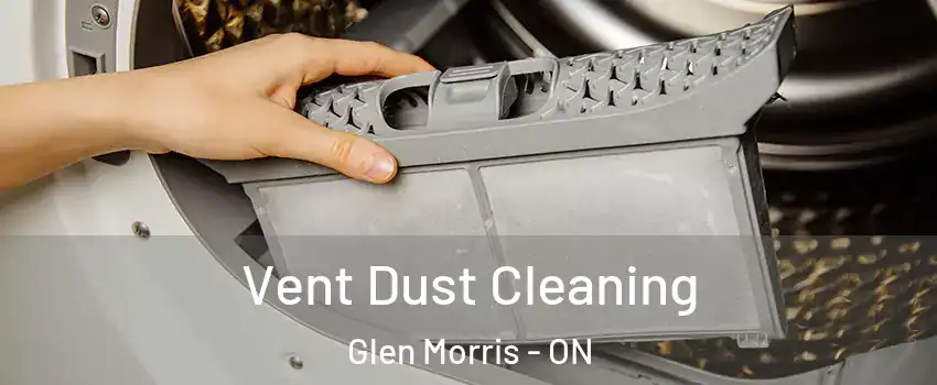  Vent Dust Cleaning Glen Morris - ON