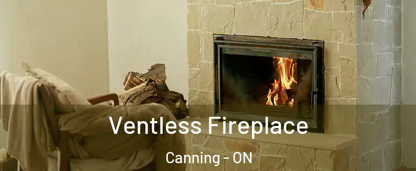 Ventless Fireplace Canning - ON