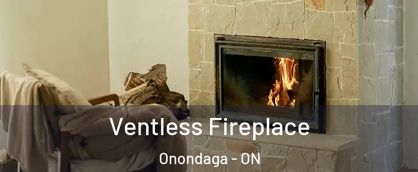 Ventless Fireplace Onondaga - ON