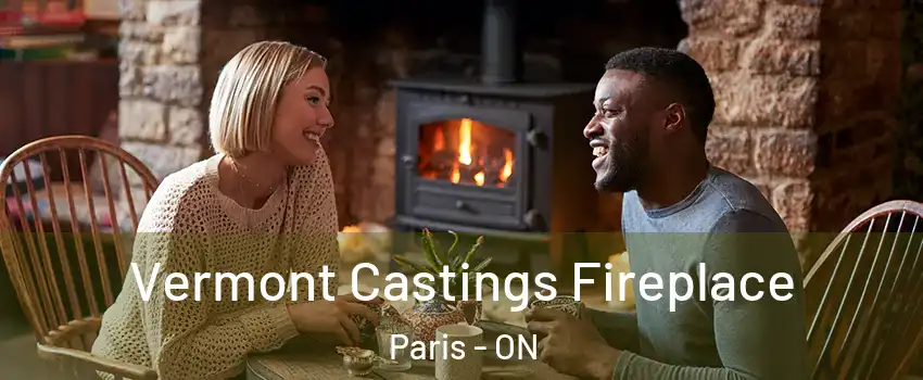  Vermont Castings Fireplace Paris - ON
