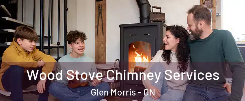  Wood Stove Chimney Services Glen Morris - ON