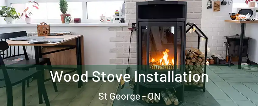  Wood Stove Installation St George - ON